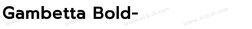 Gambetta Bold字体转换